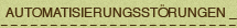 AUTOMATISIERUNGSST&Ouml;RUNGEN